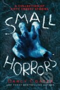 Kniha: Small Horrors (Darcy Coates). Poisoned Pen Press, 2022 Kniha: Small Horrors (Darcy Coates). Poisoned Pen Press, 2022