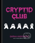 Kniha: Cryptid Club (Sarah Andersen). Andrews McMeel, 2022 Kniha: Cryptid Club (Sarah Andersen). Andrews McMeel, 2022
