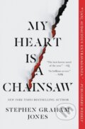 Kniha: My Heart Is a Chainsaw (Stephen Graham Jones). , 2022 Kniha: My Heart Is a Chainsaw (Stephen Graham Jones). , 2022