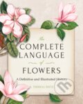 Kniha: The Complete Language of Flowers (S. Theresa Dietz). Wellfleet, 2022 Kniha: The Complete Language of Flowers (S. Theresa Dietz). Wellfleet, 2022