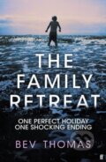 Kniha: FAMILY RETREAT (Bev Thomas). Faber and Faber, 2022 Kniha: FAMILY RETREAT (Bev Thomas). Faber and Faber, 2022