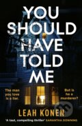 Kniha: You Should Have Told Me (Leah Konen). Penguin Books, 2023 Kniha: You Should Have Told Me (Leah Konen). Penguin Books, 2023