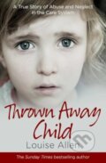 Kniha: Thrown Away Child (Louise Allen). Simon & Schuster, 2024 Kniha: Thrown Away Child (Louise Allen). Simon & Schuster, 2024