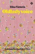 Kniha: Oldladyvoice (Elisa Victoria). And Other Stories, 2021 Kniha: Oldladyvoice (Elisa Victoria). And Other Stories, 2021