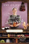 Kniha: The Jam and Jelly Nook (Amy Clipston). Zondervan, 2021 Kniha: The Jam and Jelly Nook (Amy Clipston). Zondervan, 2021