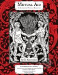 Kniha: Mutual Aid (Peter Kropotkin). PM, 2021 Kniha: Mutual Aid (Peter Kropotkin). PM, 2021
