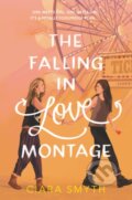 Kniha: Falling in Love Montage, The (Ciara Smyth). HarperCollins, 2021 Kniha: Falling in Love Montage, The (Ciara Smyth). HarperCollins, 2021
