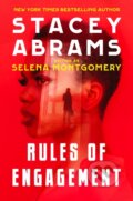 Kniha: Rules Of Engagement (Selena Montgomery a Stacey Abrams). , 2022 Kniha: Rules Of Engagement (Selena Montgomery a Stacey Abrams). , 2022