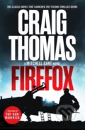 Kniha: Firefox (Craig Thomas). Canelo, 2022 Kniha: Firefox (Craig Thomas). Canelo, 2022