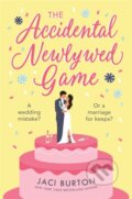 Kniha: The Accidental Newlywed Game (Jaci Burton). Headline Book, 2022 Kniha: The Accidental Newlywed Game (Jaci Burton). Headline Book, 2022