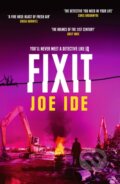 Kniha: Fixit (Joe Ide). Weidenfeld and Nicolson, 2024 Kniha: Fixit (Joe Ide). Weidenfeld and Nicolson, 2024