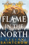 Kniha: A Flame in the North (Lilith Saintcrow). Orbit, 2024 Kniha: A Flame in the North (Lilith Saintcrow). Orbit, 2024