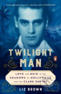 Kniha: Twilight Man (Liz Brown). , 2021 Kniha: Twilight Man (Liz Brown). , 2021