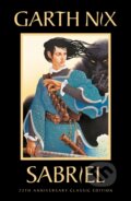 Kniha: Sabriel: The Old Kingdom 2 (Garth Nix). Hot Key, 2021 Kniha: Sabriel: The Old Kingdom 2 (Garth Nix). Hot Key, 2021