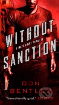 Kniha: Without Sanction (Don Bentley). , 2021 Kniha: Without Sanction (Don Bentley). , 2021