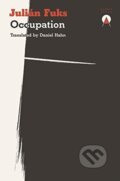 Kniha: Occupation (Julian Fuks). Charco Press, 2021 Kniha: Occupation (Julian Fuks). Charco Press, 2021