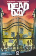 Kniha: DEAD DAY (Mike Marts a Ryan Parrott). Aftershock Comics, 2021 Kniha: DEAD DAY (Mike Marts a Ryan Parrott). Aftershock Comics, 2021