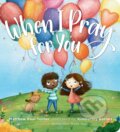 Kniha: When I Pray for You (Matthew Paul Turner). Convergent Books, 2021 Kniha: When I Pray for You (Matthew Paul Turner). Convergent Books, 2021
