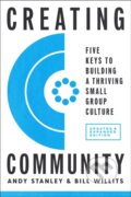 Kniha: Creating Community, Revised and Updated Edition (Andy Stanley a Bill Willits). , 2021 Kniha: Creating Community, Revised and Updated Edition (Andy Stanley a Bill Willits). , 2021