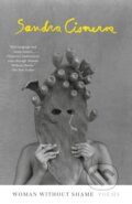 Kniha: Woman Without Shame (Sandra Cisneros). Vintage Books, 2023 Kniha: Woman Without Shame (Sandra Cisneros). Vintage Books, 2023