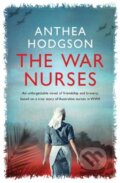 Kniha: The War Nurses (Anthea Hodgson). Michael Joseph, 2023 Kniha: The War Nurses (Anthea Hodgson). Michael Joseph, 2023