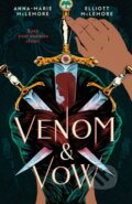 Kniha: Venom & Vow (Anna-Marie McLemore a Elliott McLemore). Feiwel and Friends, 2023 Kniha: Venom & Vow (Anna-Marie McLemore a Elliott McLemore). Feiwel and Friends, 2023
