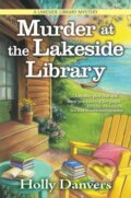 Kniha: Murder at the Lakeside Library (Holly Danvers). , 2021 Kniha: Murder at the Lakeside Library (Holly Danvers). , 2021
