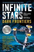 Kniha: Infinite Stars: Dark Frontiers (Becky Chambers, Brian Thomas Schmidt, Jack Campbell, Orson Scott Card a Tanya Huff). Titan Books, 2021 Kniha: Infinite Stars: Dark Frontiers (Becky Chambers, Brian Thomas Schmidt, Jack Campbell, Orson Scott Card a Tanya Huff). Titan Books, 2021