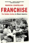 Kniha: Franchise (Marcia Chatelain). , 2021 Kniha: Franchise (Marcia Chatelain). , 2021