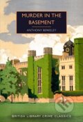 Kniha: Murder in the Basement (Anthony Berkeley). British Library, 2021 Kniha: Murder in the Basement (Anthony Berkeley). British Library, 2021