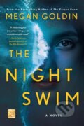 Kniha: The Night Swim (Megan Goldin). St. Martins Griffin, 2021 Kniha: The Night Swim (Megan Goldin). St. Martins Griffin, 2021