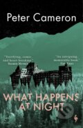 Kniha: What Happens at Night (Peter Cameron). Europa Editions, 2022 Kniha: What Happens at Night (Peter Cameron). Europa Editions, 2022