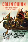 Kniha: Overstated (Colin Quinn). St. Martins Griffin, 2022 Kniha: Overstated (Colin Quinn). St. Martins Griffin, 2022