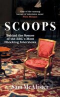 Kniha: SCOOPS (Sam Mcalister). Oneworld Publications, 2022 Kniha: SCOOPS (Sam Mcalister). Oneworld Publications, 2022