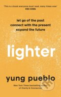 Kniha: Lighter (Yung Pueblo). , 2022 Kniha: Lighter (Yung Pueblo). , 2022