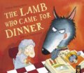 Kniha: The Lamb Who Came for Dinner (Smallman S Driedem). Little Tiger, 2022 Kniha: The Lamb Who Came for Dinner (Smallman S Driedem). Little Tiger, 2022