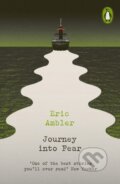 Kniha: Journey into Fear (Eric Ambler). Penguin Classics, 2023 Kniha: Journey into Fear (Eric Ambler). Penguin Classics, 2023