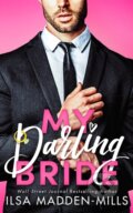 Kniha: My Darling Bride (Ilsa Madden-Mills). , 2023 Kniha: My Darling Bride (Ilsa Madden-Mills). , 2023