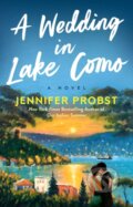 Kniha: A Wedding in Lake Como (Jennifer Probst). , 2024 Kniha: A Wedding in Lake Como (Jennifer Probst). , 2024