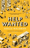 Kniha: Help Wanted (Adelle Waldman). Serpents Tail, 2024 Kniha: Help Wanted (Adelle Waldman). Serpents Tail, 2024