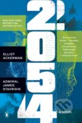 Kniha: 2054: A Novel (Elliot Ackerman). , 2025 Kniha: 2054: A Novel (Elliot Ackerman). , 2025