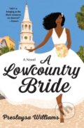 Kniha: A Lowcountry Bride (Preslaysa Williams). Avon, 2021 Kniha: A Lowcountry Bride (Preslaysa Williams). Avon, 2021