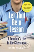 Kniha: Let That Be a Lesson (Ryan Wilson). Vintage, 2022 Kniha: Let That Be a Lesson (Ryan Wilson). Vintage, 2022