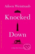 Kniha: Knocked Down (Aileen Weintraub). University of Nebraska Press, 2022 Kniha: Knocked Down (Aileen Weintraub). University of Nebraska Press, 2022
