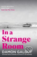 Kniha: In a Strange Room (Damon Galgut). Atlantic Books, 2022 Kniha: In a Strange Room (Damon Galgut). Atlantic Books, 2022