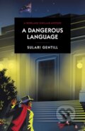 Kniha: A Dangerous Language (Sulari Gentill). , 2022 Kniha: A Dangerous Language (Sulari Gentill). , 2022