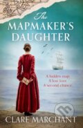 Kniha: The Mapmaker's Daughter (Clare Marchant). Avon, 2022 Kniha: The Mapmaker's Daughter (Clare Marchant). Avon, 2022