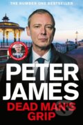 Kniha: Dead Man's Grip (Peter James). Pan Books, 2023 Kniha: Dead Man's Grip (Peter James). Pan Books, 2023