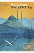 Kniha: The Light of Day (Eric Ambler). Penguin Classics, 2023 Kniha: The Light of Day (Eric Ambler). Penguin Classics, 2023