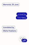 Kniha: Memorial, 29 June (Tine Hoeg). Lolli Editions, 2023 Kniha: Memorial, 29 June (Tine Hoeg). Lolli Editions, 2023